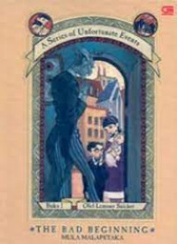 A Series Of Unfortunate Events #1: Mula Malapetaka