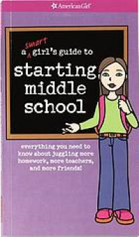 A smart girl's guide to starting middle school