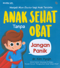 Anak Sehat Tanpa Obat