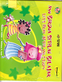 Ayo berdoa setelah belajar: let's pray after we study