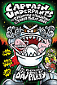 Captain Underpants And The Tyrannical Retaliation Of The Turbo Toilet 2000