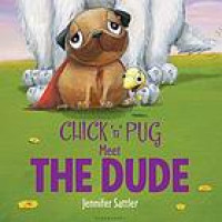Chick 'n' Pug meet the Dude