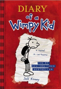 Diary of a Wimpy Kid #1 Diary of a Wimpy Kid