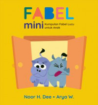 Fabel MiniI: Kumpulan Fabel Lucu Untuk Anak