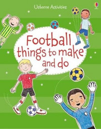 Football things to make and do