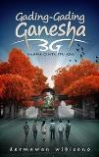 Gading-Gading Ganesha - 3G : Bahwa Cinta itu Ada