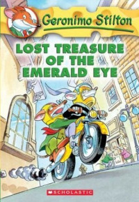 Geronimo Stilton ; Lost Treasure of the Emerald Eye
