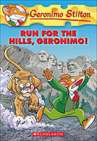 Geronimo Stilton : Run for the hills, Geronimo!