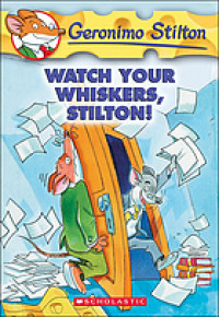 Geronimo Stilton : Watch your whiskers, Stilton!