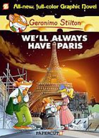 Geronimo Stilton : We'll always have Paris