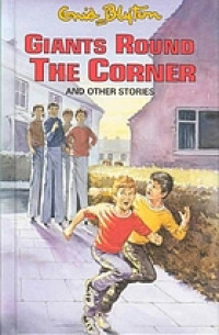 Giants round the corner and other stories