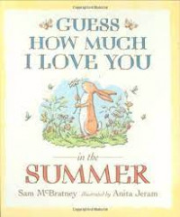 Guess How Much I Love You in The Summer
