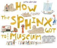 How the Sphinx Got to the Museum