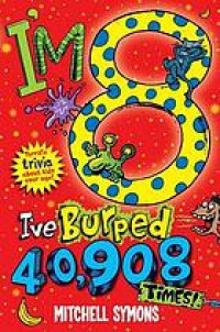 I'm 8 I've Burped 40,908 Times!