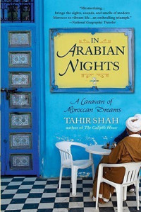 Image of In Arabian Nights: A Caravan of Moroccan Dreams