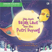 Jika Ayah Bajak Laut Dan Ibu Putri Duyung
