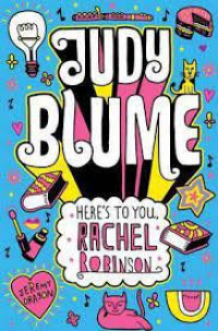 Judy Blume Here's To You Rachel Robinson