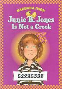 Junie B. Jones is not a crook