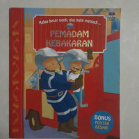 Kalau besar nanti, aku ingin menjadi... PEMADAM KEBAKARAN