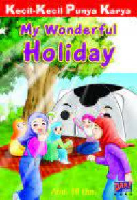 Kecil-Kecil Punya Karya: My Wonderful Holiday
