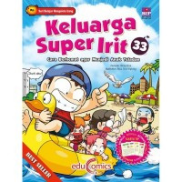 Keluarga Super Irit 33: Cara Berhemat Agar Menjadi Anak Teladan
