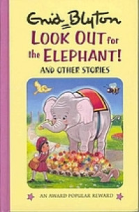 Look out for the elephant! and other stories