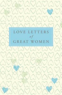 Image of Love Letters of Great Women