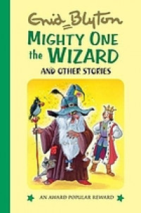 Mighty One the Wizard and Other Short Stories