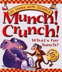 Image of Munch! crunch! what's for lunch?