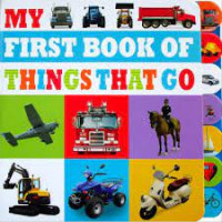 My First Book Of Things That Go