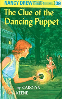 Nancy Drew Mystery Stories 39: The Clue of the Dancing Puppet