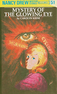 Nancy Drew Mystery Stories 51: Mystery of the Glowing Eye