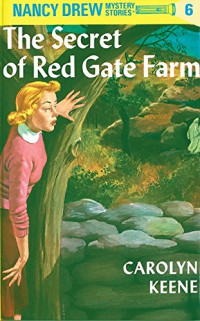 Nancy Drew Mystery Stories 6: The Secret of Red Gate Farm