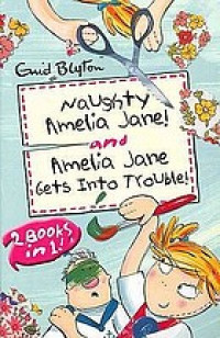 Naughty Amelia Jane! = Amelia Jane gets into trouble!