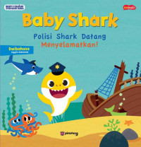 Pinkfong Baby Shark - Polisi Shark Datang Menyelamatkan!