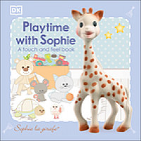 Playtime with Sophie : a touch and feel book