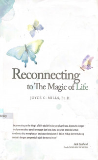 RECONNECTING TO THE MAGIC OF LIFE: (EDISI INDONESIA)