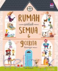 Rumah Untuk Semua Dan 9 Cerita Lainnya