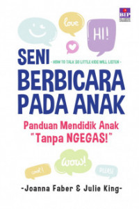 Seni Berbicara Pada Anak : PAnduang Mendidik Anak Tanpa Ngegas!