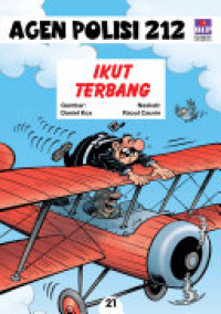 Seri Agen Polisi 212 No.21: Ikut Terbang