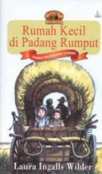 Seri Laura : Rumah Kecil di Padang Rumput