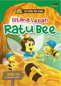 Seri Rumah Unik Hewan: Istana Lebah Ratu Bee