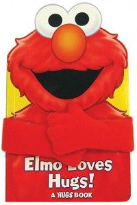 Sesame Street Elmo Loves Hugs! Sesame Street Elmo Loves Hugs!