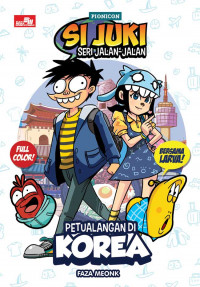 Si Juki Seri Jalan-Jalan: Petualangan di Korea