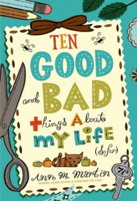Image of Ten Good and Bad Things About My Life