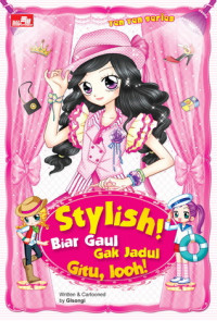 Ten Ten Series: Stylish! Biar Gaul, Gak Jadul Gitu, Looh!
