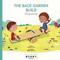 Image of The Back Garden Build : Engineering