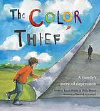 The color thief : a family's story of depression