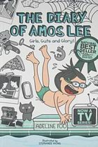 The Diary of Amos Lee : Girls, Guts, and Glory!