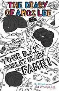 The Diary of Amos Lee : Your DIY Toilet Dairy to Fame!